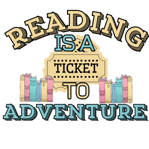 Reading is a ticket to Adventure