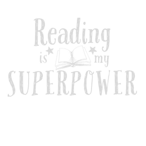 Reading is my Superpower (gray)