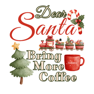 Dear Santa, Bring more coffee