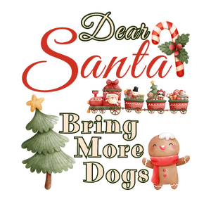 Dear Santa, Bring more dogs