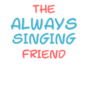 Friends: The Always Singing Friend